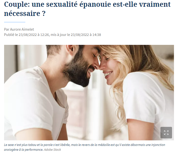 Orgasme, couple et sexualité,Le Figaro, 24 août 2022.