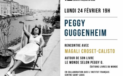 Rencontre littéraire « Peggy Guggenheim » à Rome.