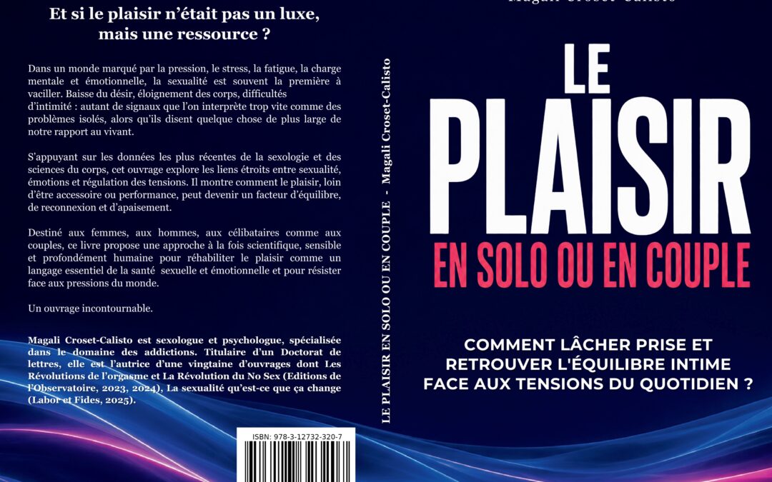 Avis de parution: « Le plaisir en solo ou en couple » de l&rsquo;écrivaine et sexologue Magali Croset-Calisto, 2026